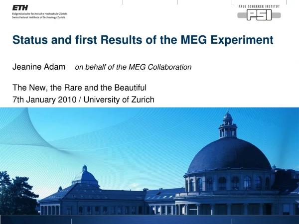 Status and first Results of the MEG Experiment