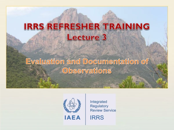 IRRS REFRESHER TRAINING Lecture 3