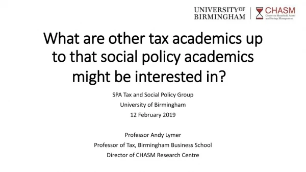 What are other tax academics up to that social policy academics might be interested in?