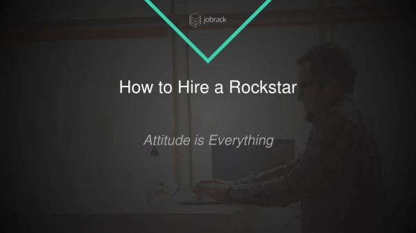 How to Hire a Rockstar
