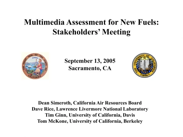 Multimedia Assessment for New Fuels: Stakeholders’ Meeting