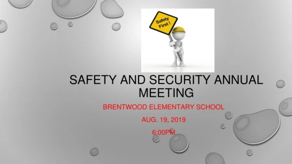 SAFETY AND SECURITY ANNUAL MEETING