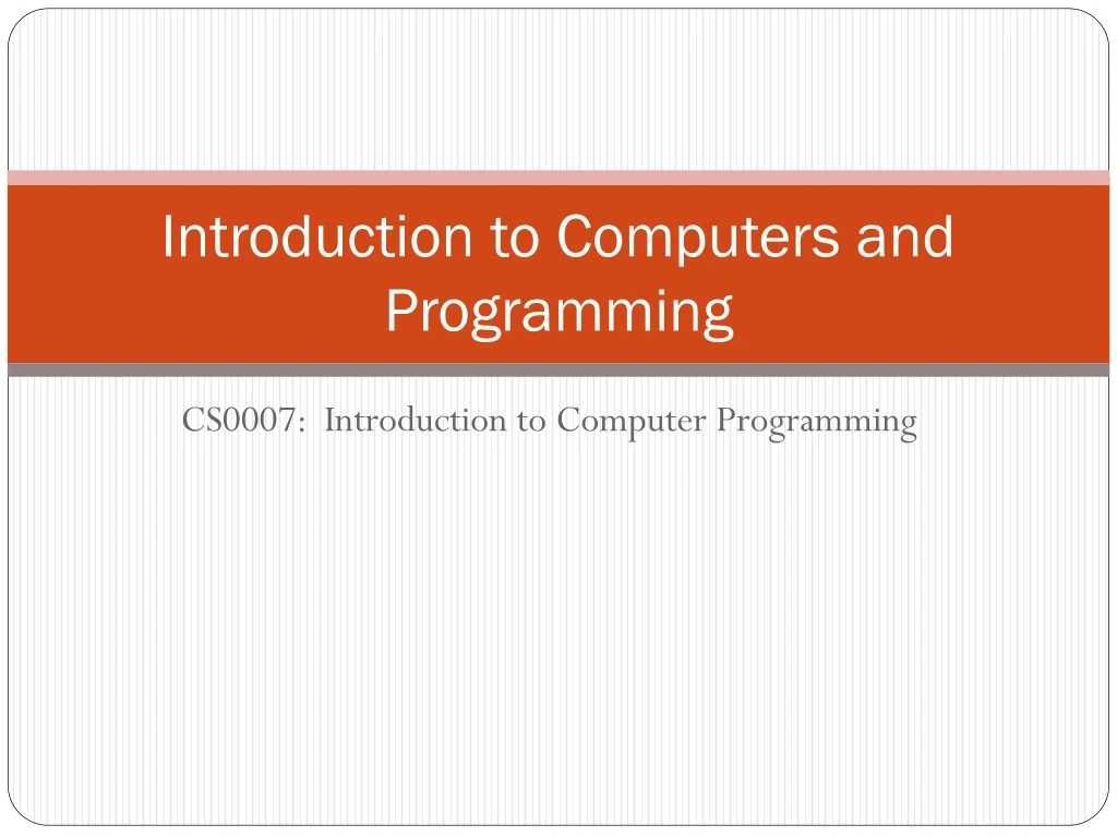 introduction to computers and programming