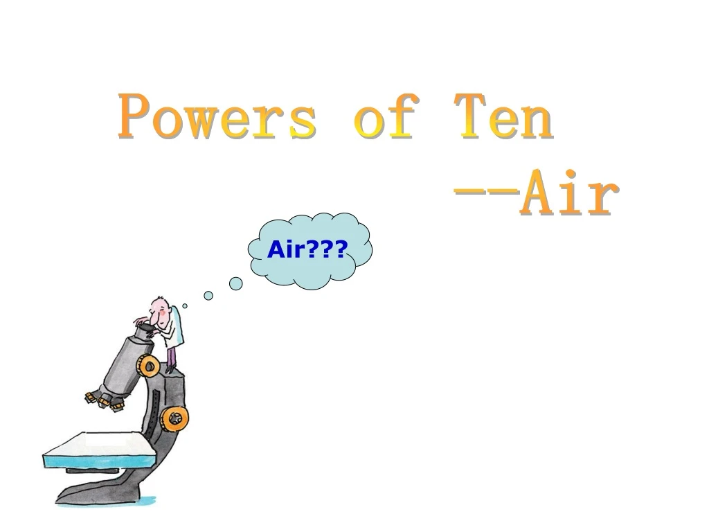 powers of ten air