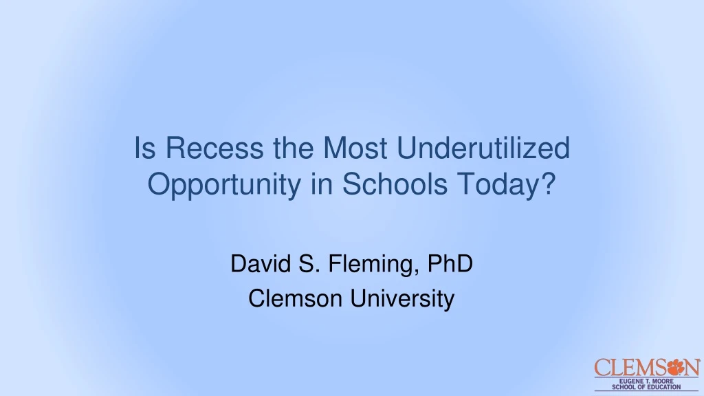 is recess the most underutilized opportunity in schools today