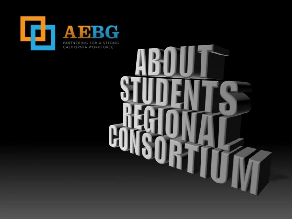 ABOUT STUDENTS REGIONAL CONSORTIUM