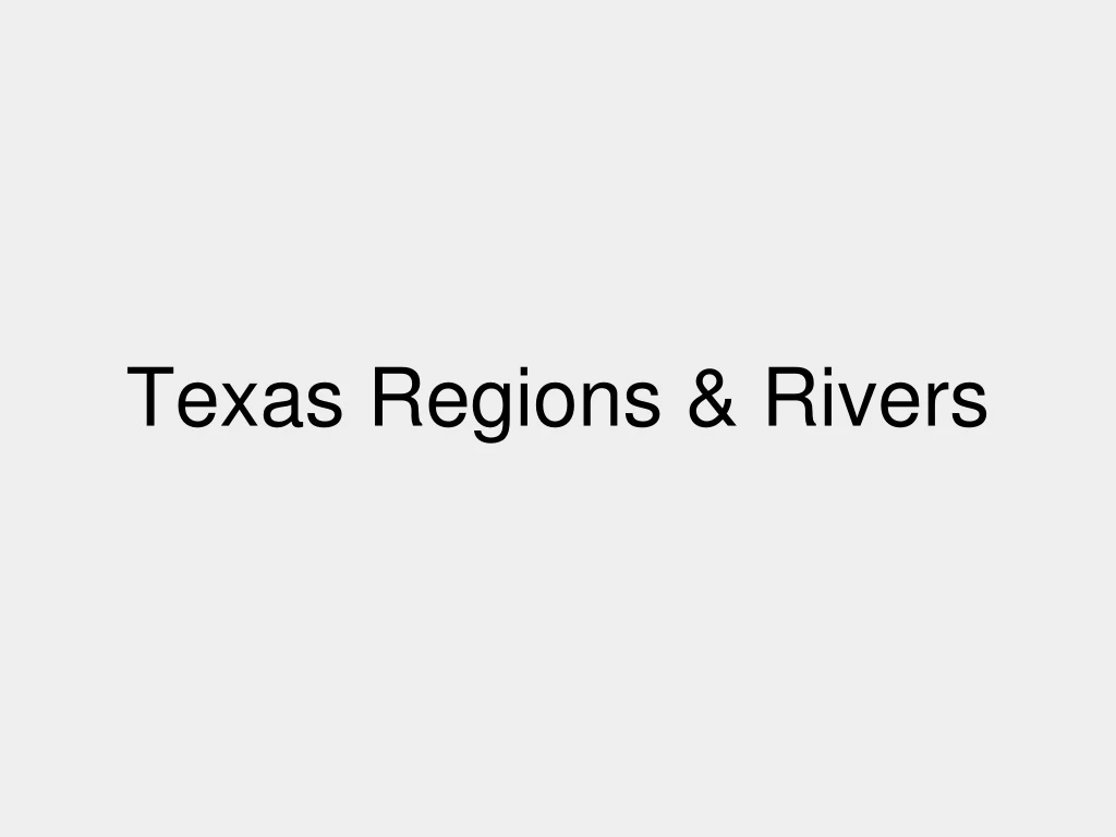 texas regions rivers