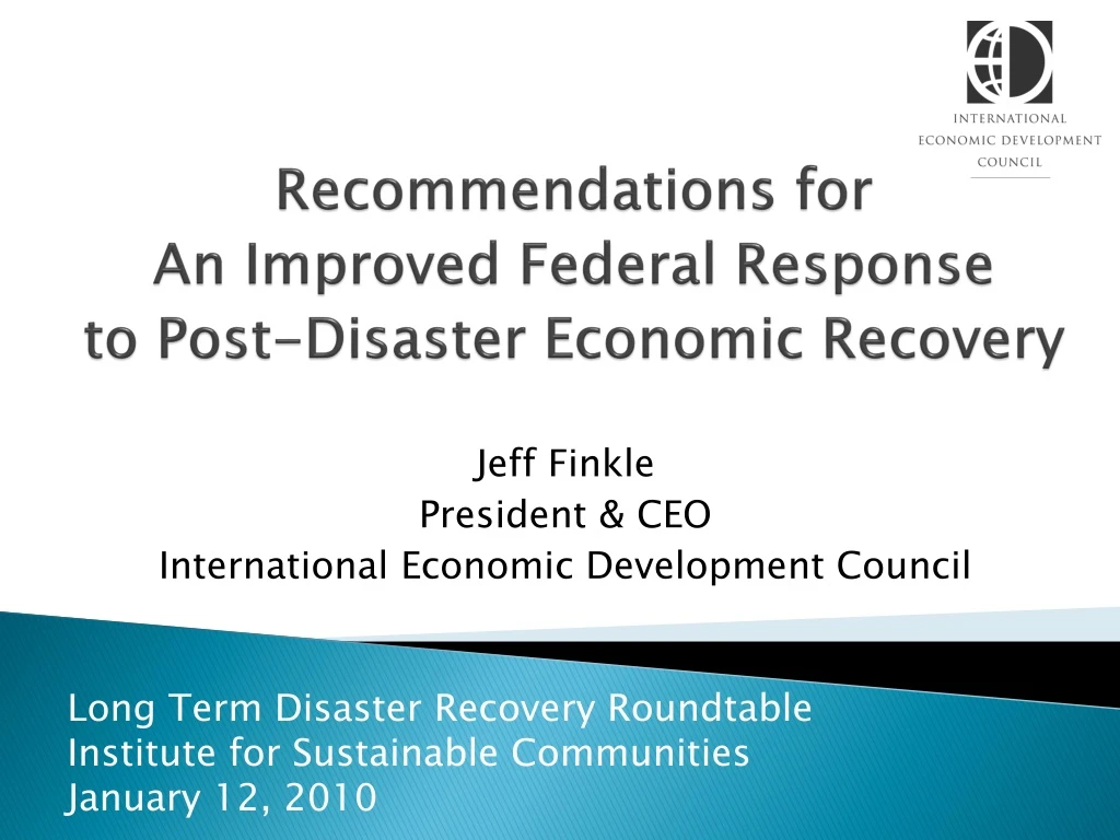 recommendations for an improved federal response to post disaster economic recovery