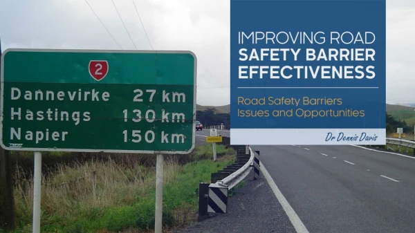 The Road Safety Barrier Problem