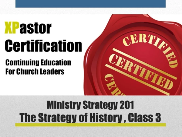 Ministry Strategy 2 01 The Strategy of History , Class 3