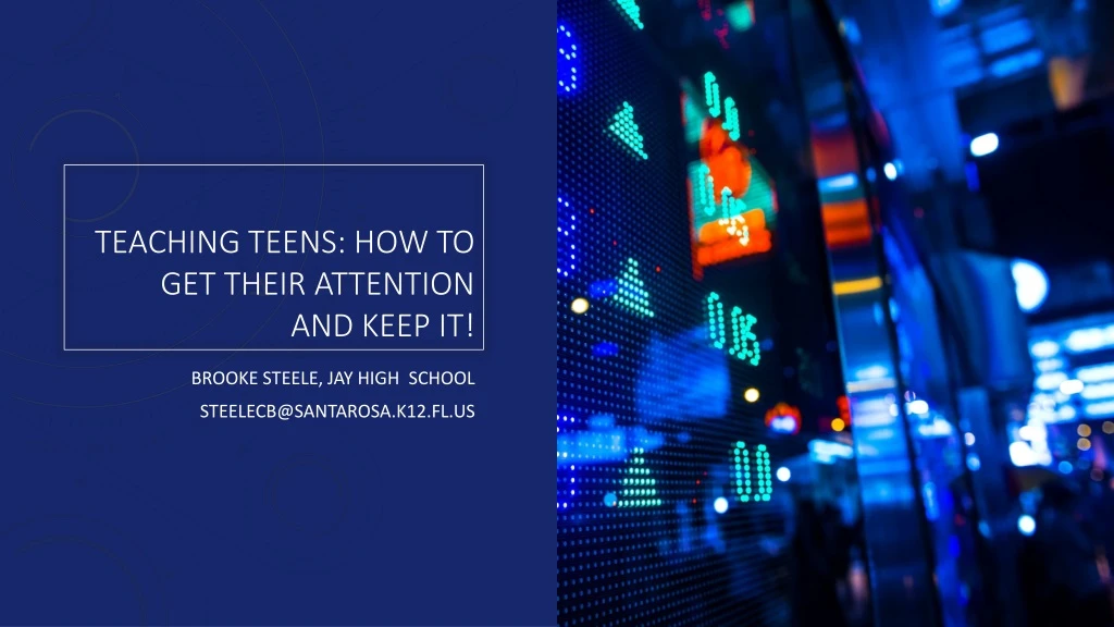 teaching teens how to get their attention and keep it