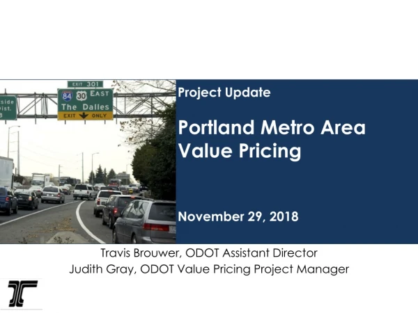 Project Update Portland Metro Area Value Pricing November 29, 2018