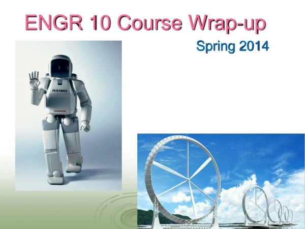 ENGR 10 Course Wrap-up