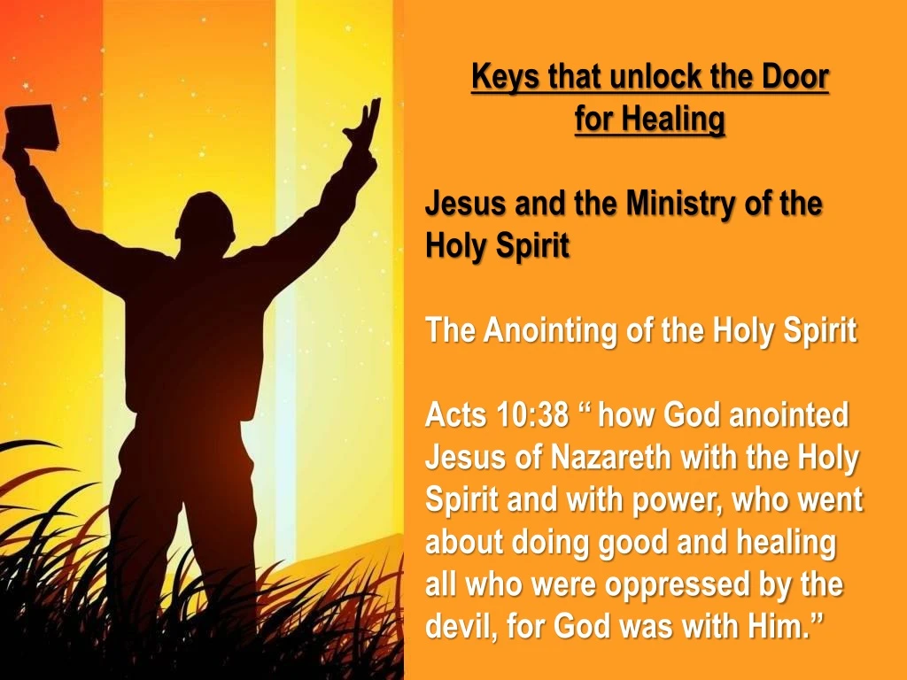 keys that unlock the door for healing jesus