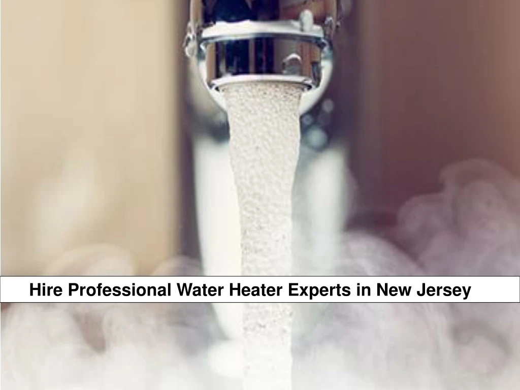 hire professional water heater e xperts