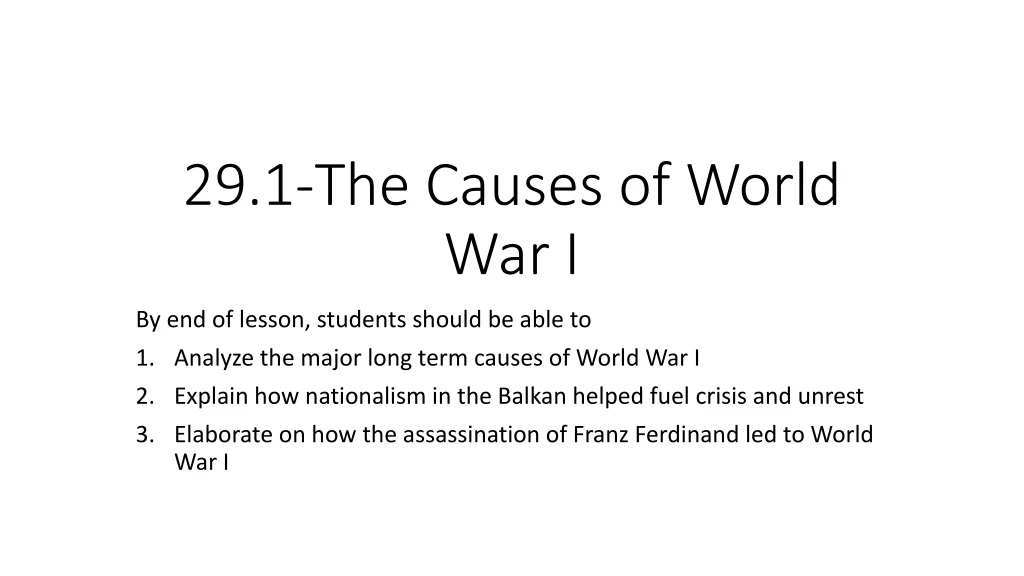 29 1 the causes of world war i