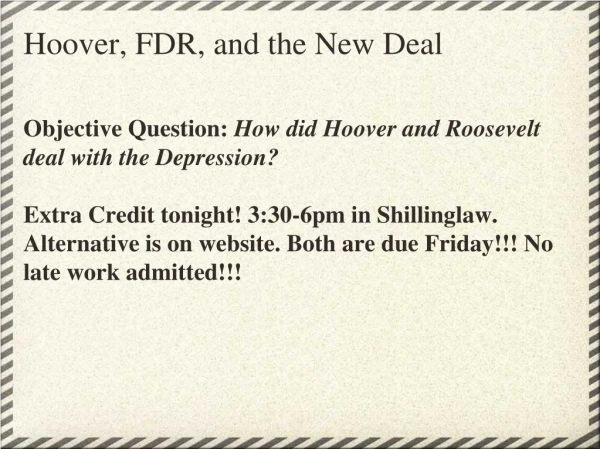 Hoover, FDR, and the New Deal