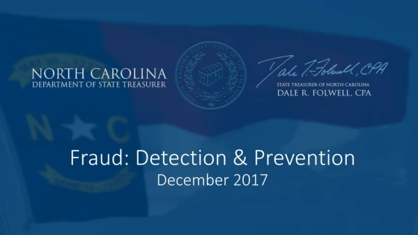 Fraud: Detection &amp; Prevention December 2017