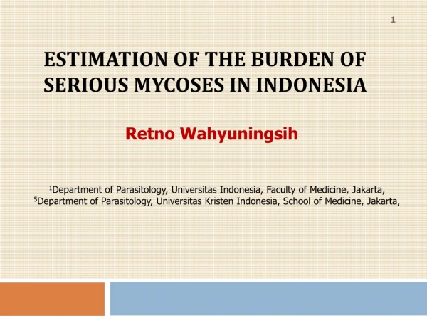 Estimation of the burden of serious mycoses in Indonesia