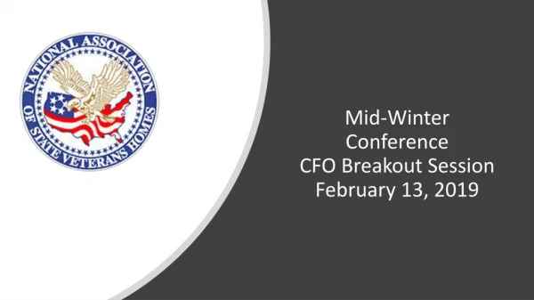 Mid-Winter Conference CFO Break out Session February 13, 2019