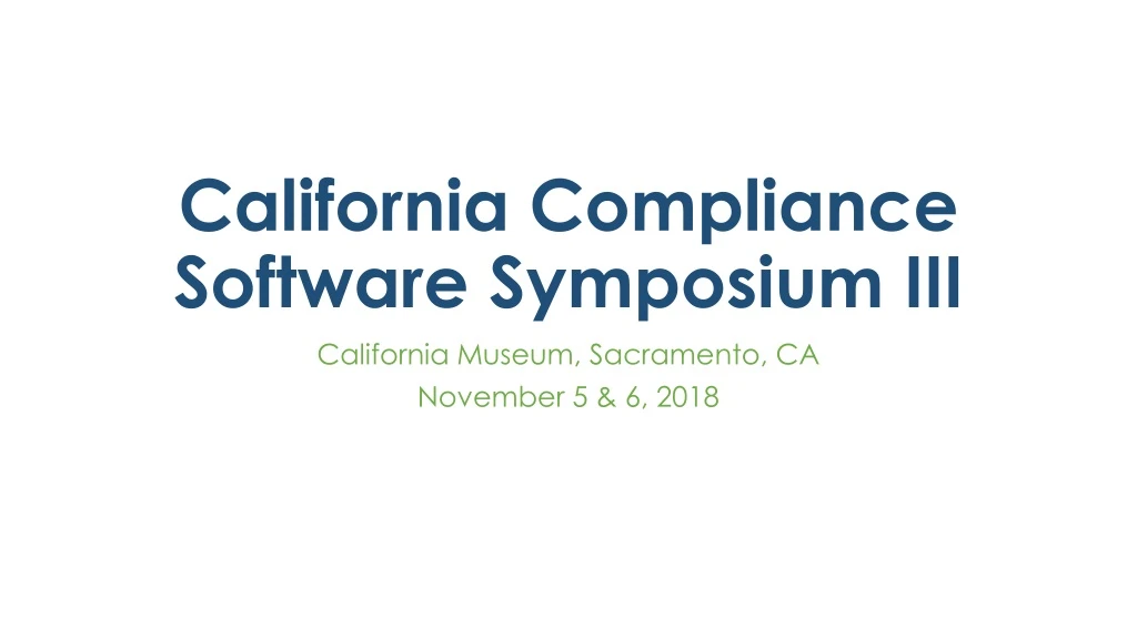 california compliance software symposium iii