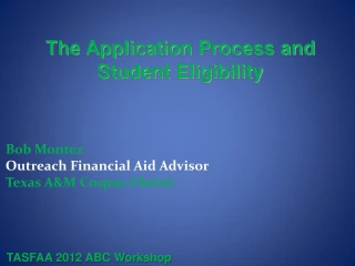 The Application Process and Student Eligibility