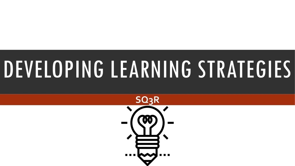 developing learning strategies