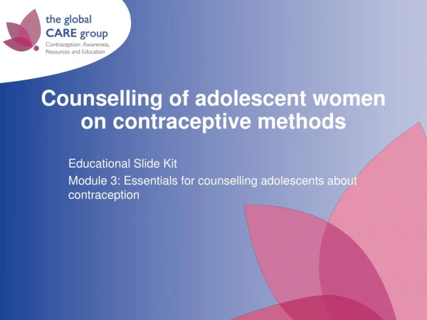 Counselling of adolescent women on contraceptive methods