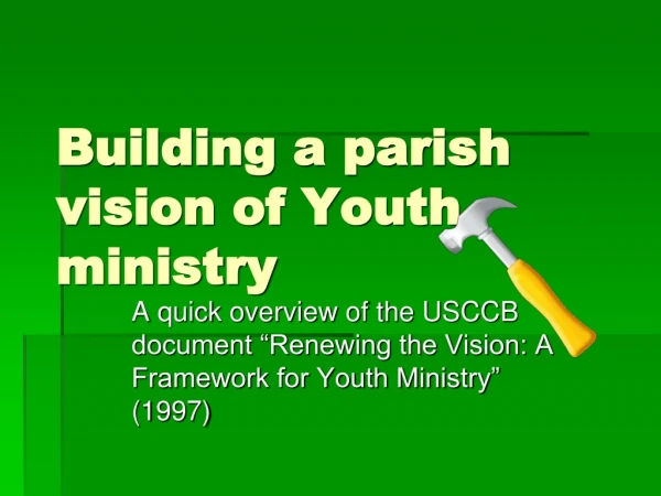 Building a parish vision of Youth ministry