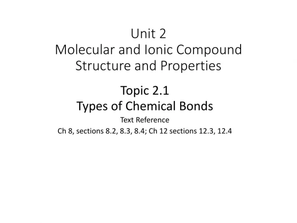 Unit 2 Molecular and Ionic Compound Structure and Properties