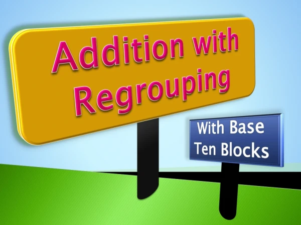 Addition with Regrouping