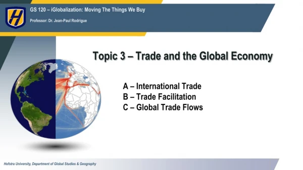 Topic 3 – Trade and the Global Economy
