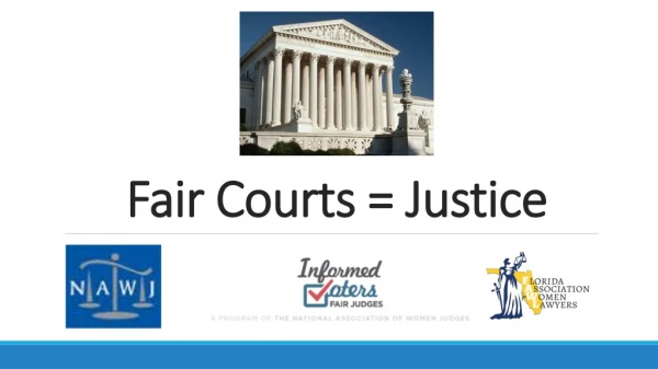 Fair Courts = Justice