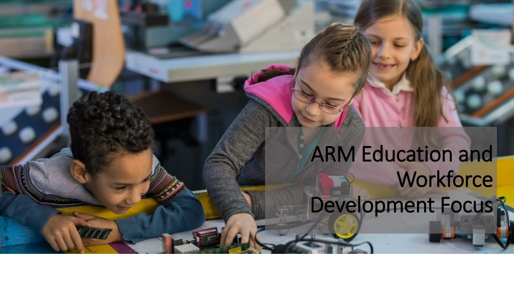 arm education and workforce development focus