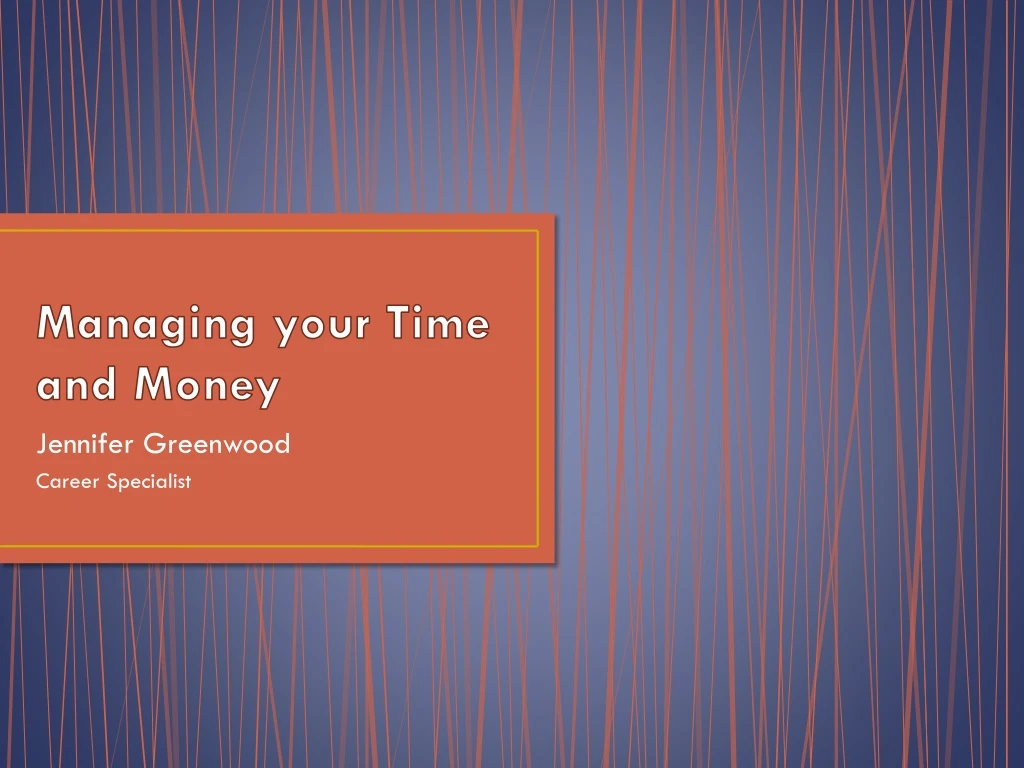 managing your time and money