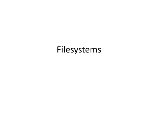 Filesystems