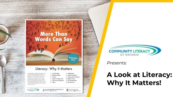 Presents: A Look at Literacy: Why It Matters!
