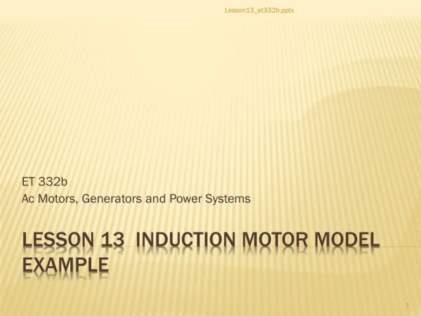 Lesson 13 Induction Motor Model Example