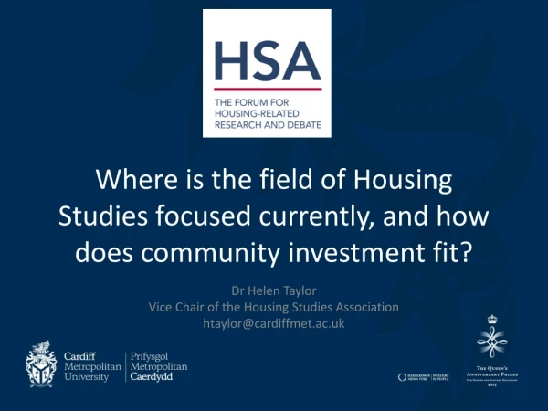 Where is the field of Housing Studies focused currently, and how does community investment fit?