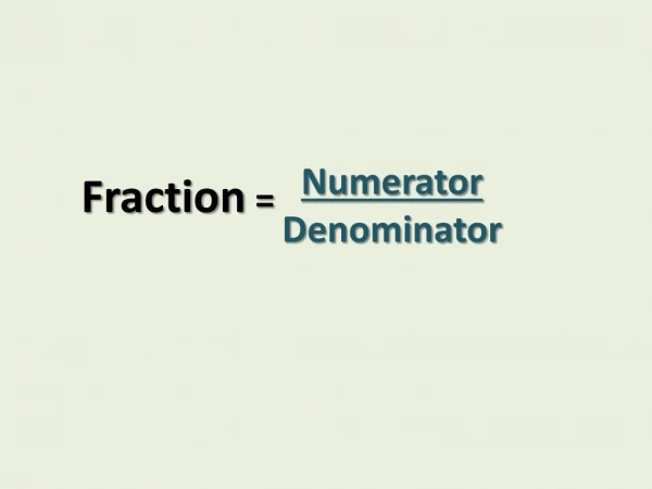 Numerator Denominator