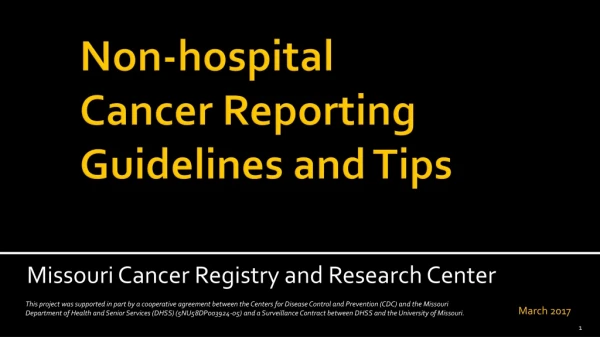 Non-hospital Cancer Reporting Guidelines and Tips