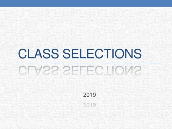 Class Selections