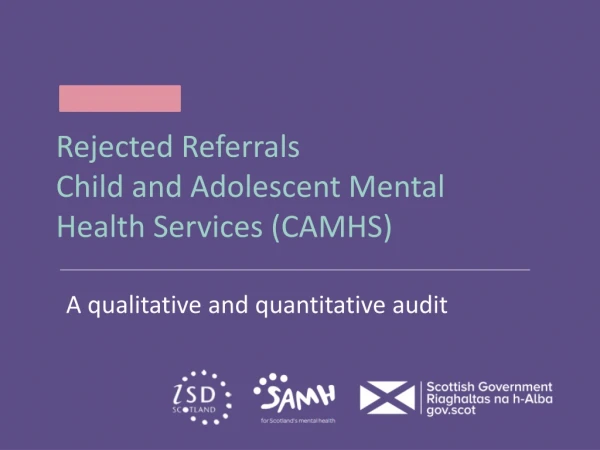 Rejected Referrals Child and Adolescent Mental Health Services (CAMHS)
