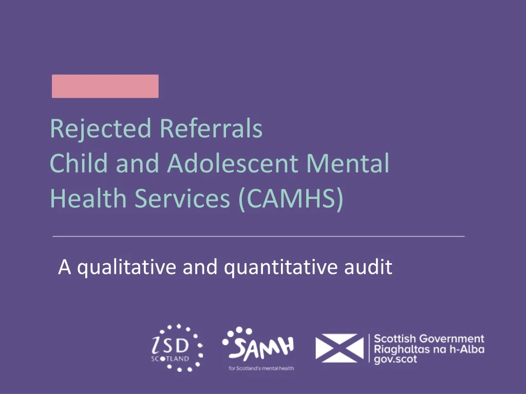 rejected referrals child and adolescent mental health services camhs