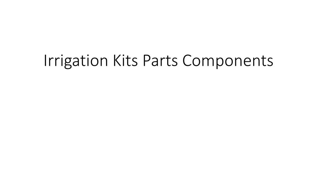 irrigation kits parts components