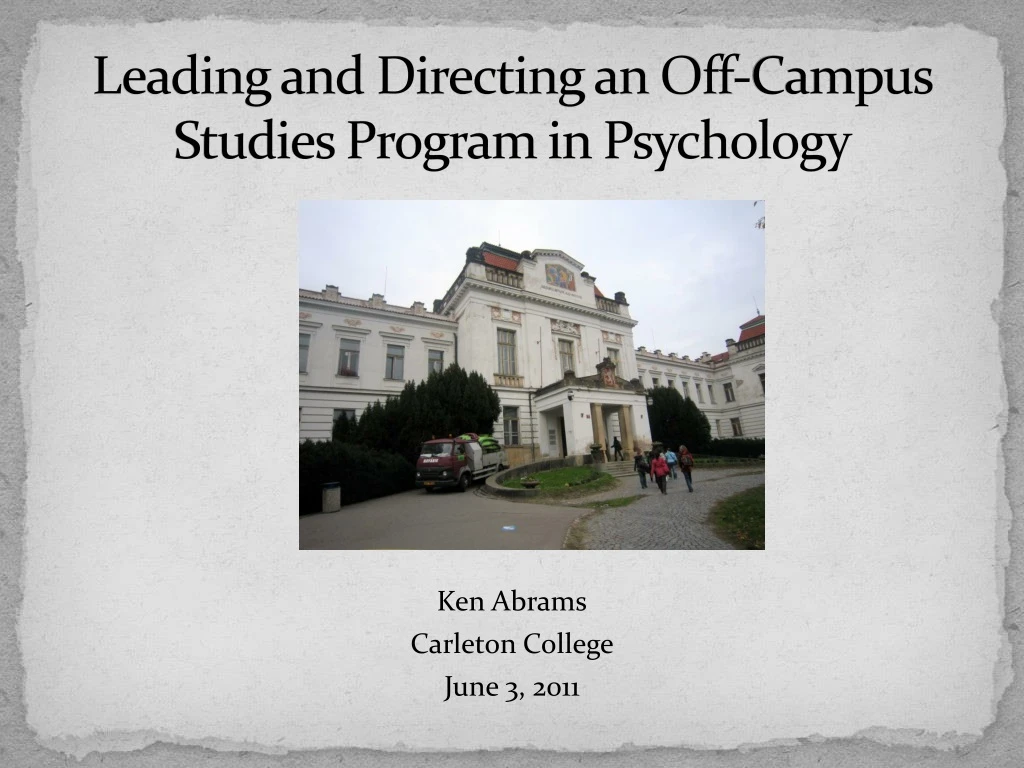 leading and directing an off campus studies program in psychology