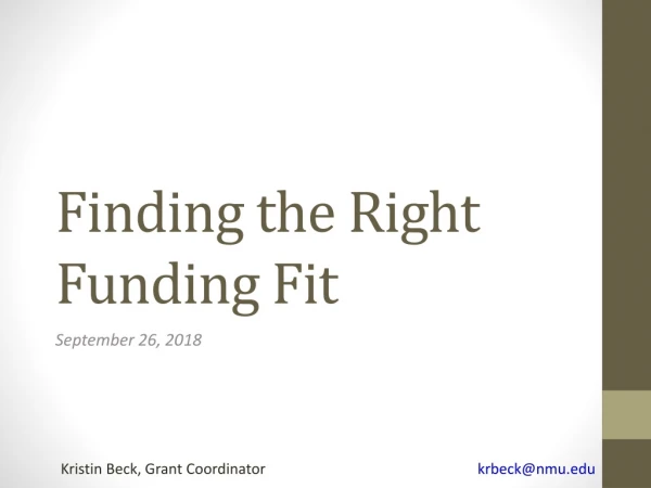 Finding the Right Funding Fit