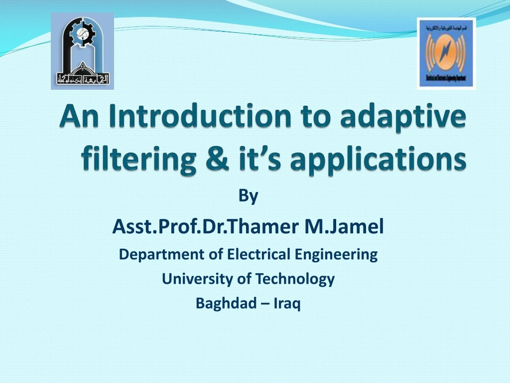 an introduction to adaptive filtering it s applications