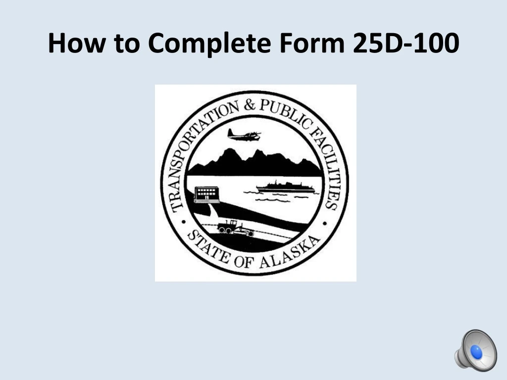 how to complete form 25d 100