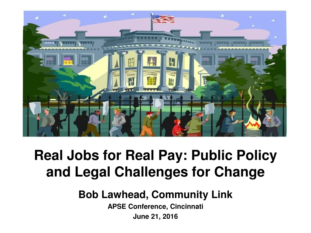 real jobs for real pay public policy and legal challenges for change